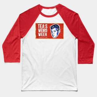 Tea's Weird Week 2020 columnhead Baseball T-Shirt